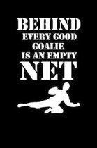 Behind Every Good Goalie Is an Empty Net