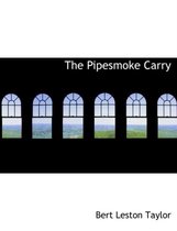 The Pipesmoke Carry