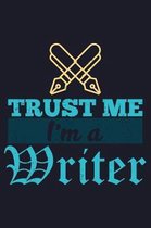 Trust Me I'M A Writer