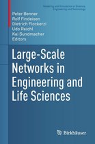 Modeling and Simulation in Science, Engineering and Technology - Large-Scale Networks in Engineering and Life Sciences