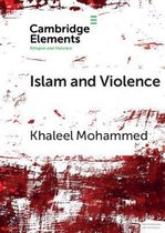 Elements in Religion and Violence- Islam and Violence