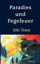 Paradies und Fegefeuer