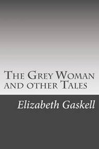 The Grey Woman and Other Tales