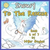 Snowy to the Rescue