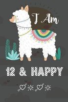 I AM 12 & Happy