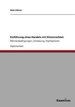 Einfuhrung eines Handels mit Stimmrechten