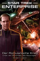 Star Trek - Enterprise 4 - Star Trek - Enterprise 4: Der Romulanische Krieg - Unter den Schwingen des Raubvogels I