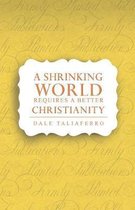 A Shrinking World Requires a Better Christianity