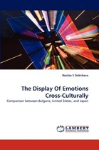 The Display of Emotions Cross-Culturally