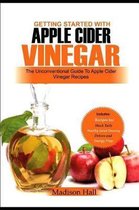 Getting Started with Apple Cider Vinegar