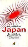 Japan - De onzichtbare drijfveren van een wereldmacht [ K.G van Wolferen ]