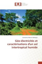Omn.Univ.Europ.- Géo-Électricités Et Caractérisations d'Un Sol Intertropical Humide
