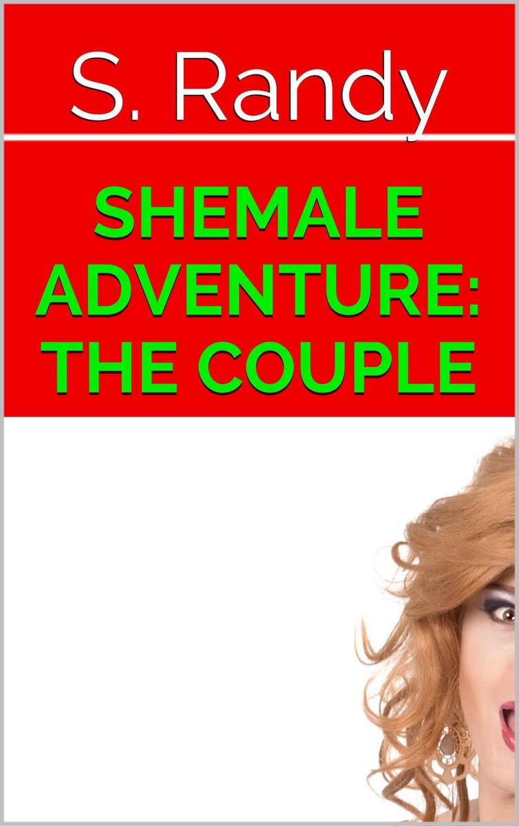 Shemale Adventure The Couple (ebook), S Randy 1230000550901 Boeken photo