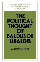 Cambridge Studies in Medieval Life and Thought: Fourth SeriesSeries Number 6-The Political Thought of Baldus de Ubaldis