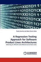 A Regression Testing Approach for Software Product Lines Architectures