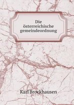 Die oesterreichische gemeindeordnung