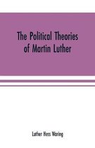 The political theories of Martin Luther