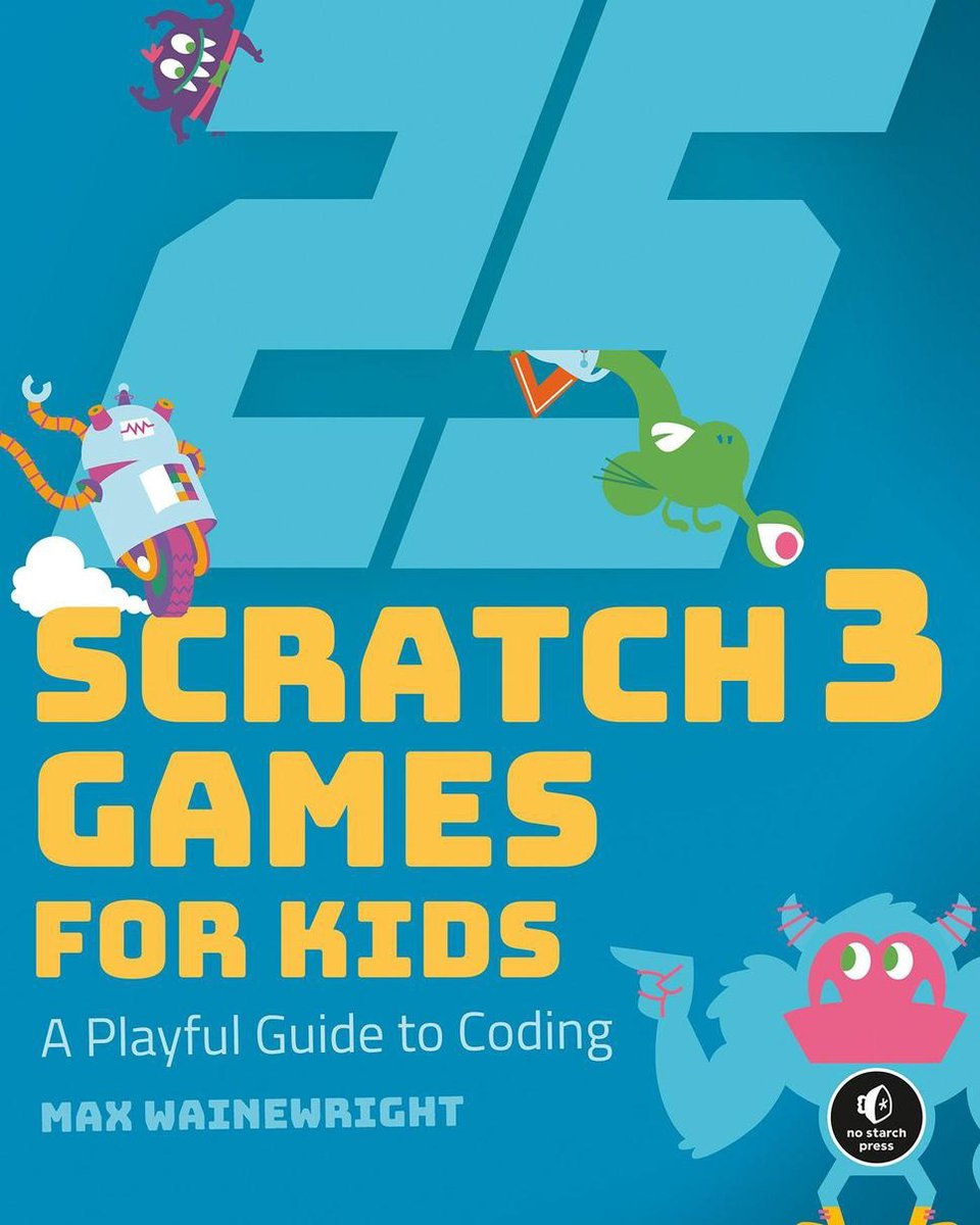 25 Scratch 3 Games for Kids - Max Wainewright