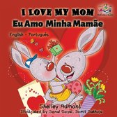 English Portuguese Bilingual Collection- I Love My Mom (English Portuguese- Brazil)
