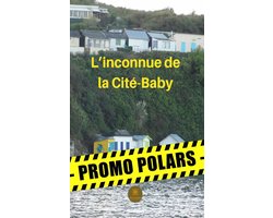 L’inconnue de la Cité-Baby