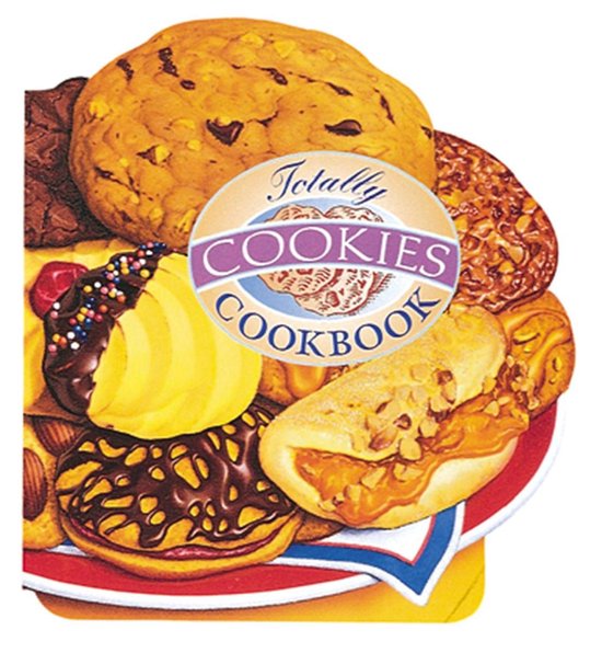 Totally Cookbooks Series - Totally Cookies Cookbook - cover