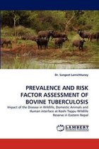 Prevalence and Risk Factor Assessment of Bovine Tuberculosis