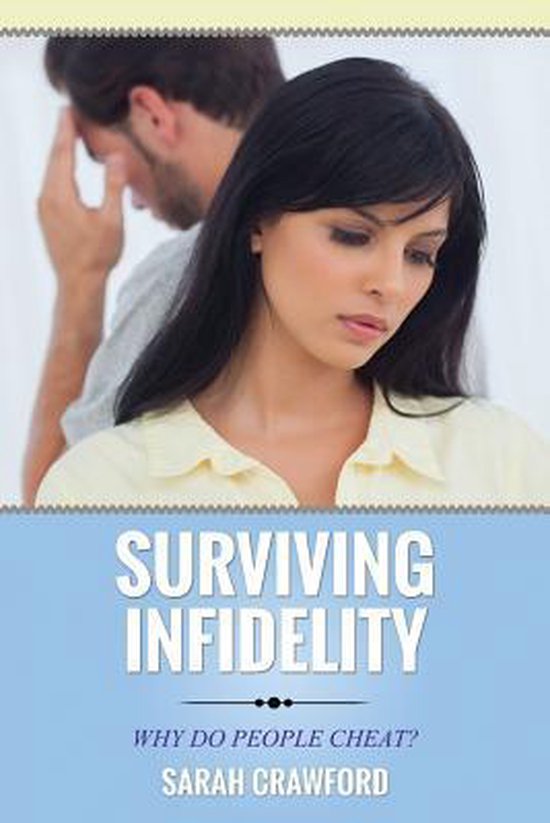 Surviving Infidelity Why Do People Cheat? - cover