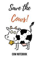 Save The Cows!