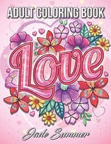 Love Coloring Book - Jade Summer - Kleurboek voor volwassenen