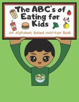 THe ABC's of Eating for Kids