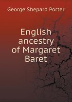 English ancestry of Margaret Baret