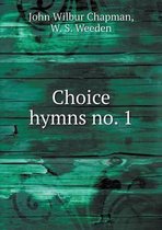 Choice hymns no. 1