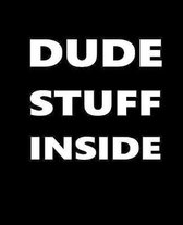 Dude Stuff Inside School Composition Book White Font On Black Design