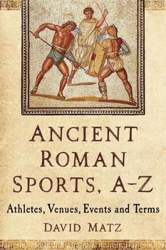Ancient Roman Sports, A-Z - cover
