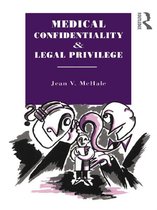 Social Ethics and Policy - Medical Confidentiality and Legal Privilege