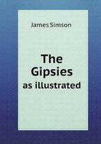 The Gipsies as illustrated