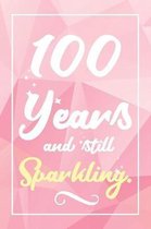 100 Years And Still Sparkling