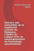 Histoire des mentalit s de la modernit L'Ordre du Religieux, L'Ordre du La que Vers un ressurgissement de l'iconologie panofskienne