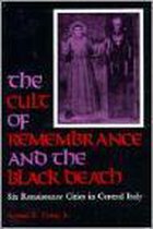 The Cult of Remembrance and the Black Death