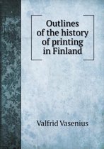 Outlines of the history of printing in Finland