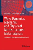 Advanced Structured Materials 109 - Wave Dynamics, Mechanics and Physics of Microstructured Metamaterials