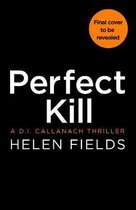Perfect Kill - Book 6 - A DI Callanach Thriller