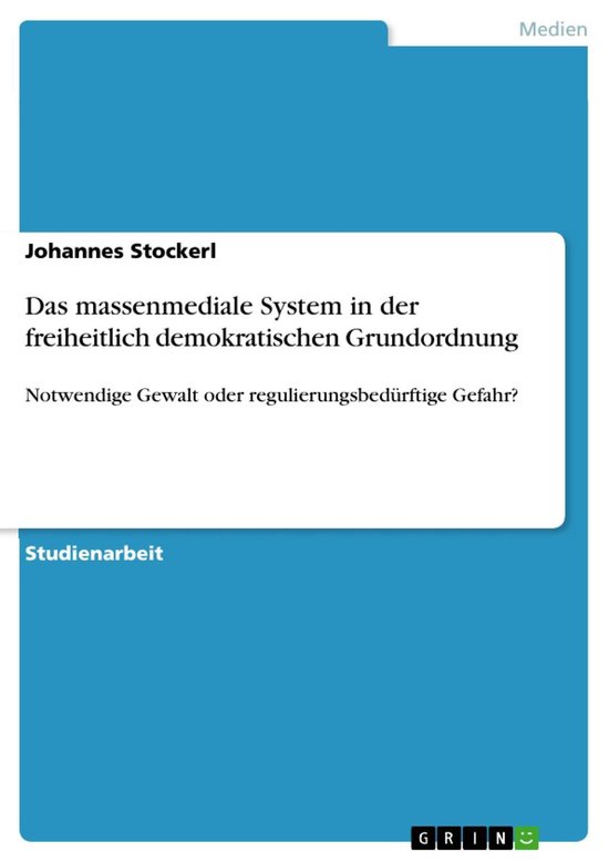 Das massenmediale System in der freiheitlich demokratischen  ... - cover