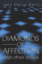Diamonds of Affection and Other Stories