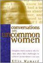 Conversations with Uncommon Women
