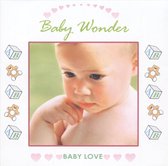 Baby Love: Baby Wonder