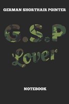 German Shorthair Pointer G.S.P Lover Notebook