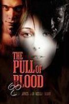 The Pull of Blood