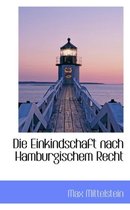 Die Einkindschaft Nach Hamburgischem Recht