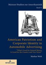 Mainzer Studien zur Amerikanistik 72 - American Patriotism and Corporate Identity in Automobile Advertising